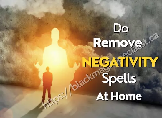banishing negativity spells